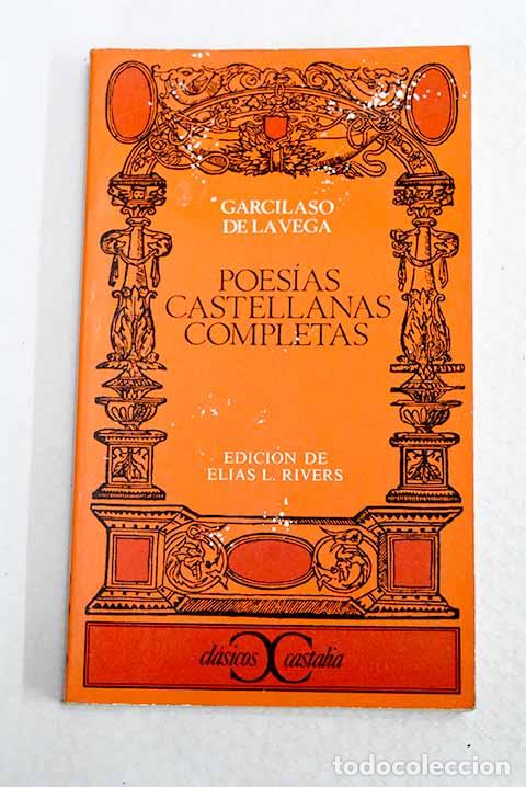 Libros: Poes&iacute;as castellanas completas.- Vega, Garcilaso de la