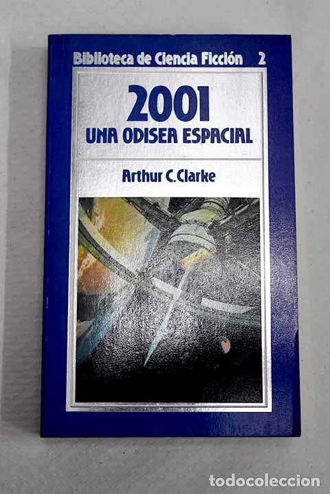 Libros: 2001, una odisea espacial.- Clarke, Arthur Charles
