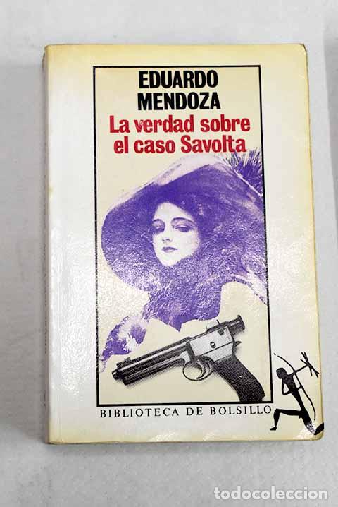 Libros: La verdad sobre el caso Savolta.- Mendoza, Eduardo
