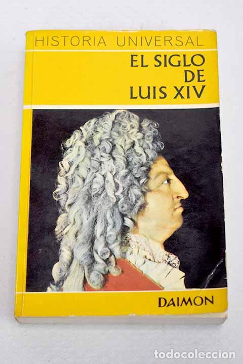Libros: El siglo de Luis XIV: Versalles, espejo del mundo.- Grimberg, Carl