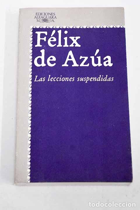 Libros: Las lecciones suspendidas.- Az&uacute;a, F&eacute;lix de