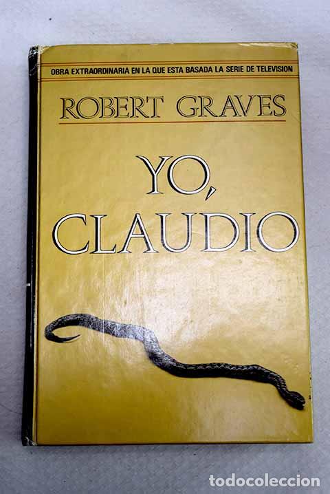 Libros: Yo Claudio: de la autobiograf&iacute;a de Tiberio Claudio.- Graves, Robert