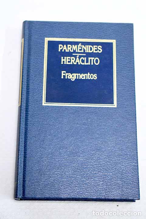 Libros: Fragmentos: Her&aacute;clito; Parm&eacute;nides.- Her&aacute;clito; Parm&eacute;nides