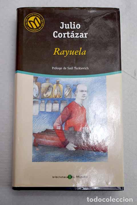 Livres: Rayuela: Cort&aacute;zar, Julio.- Cort&aacute;zar, Julio