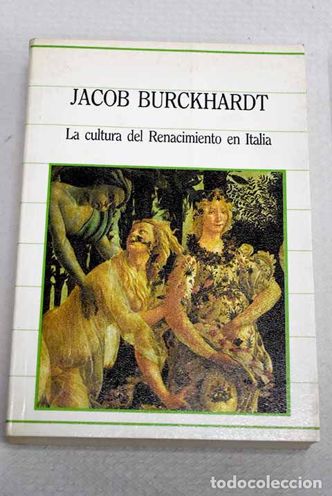 Livres: La cultura del Renacimiento en Italia.- Burckhardt, Jacob