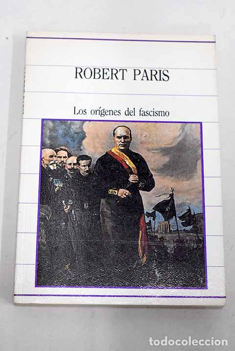 Livres: Los or&iacute;genes del fascismo.- Paris, Robert