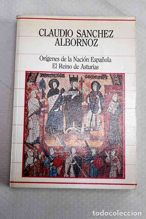 Livres: Or&iacute;genes de la naci&oacute;n espa&ntilde;ola: el Reino de Asturias .- S&aacute;nchez-Albornoz, Claudio