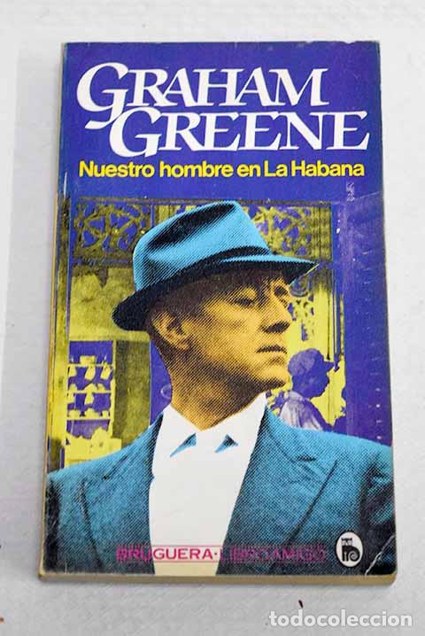 B&uuml;cher: Nuestro hombre en La Habana.- Greene, Graham