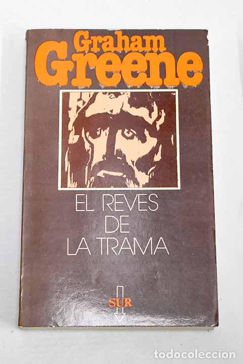 B&uuml;cher: El rev&eacute;s de la trama.- Greene, Graham