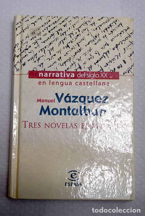 B&uuml;cher: Tres novelas ejemplares.- V&aacute;zquez Montalb&aacute;n, Manuel