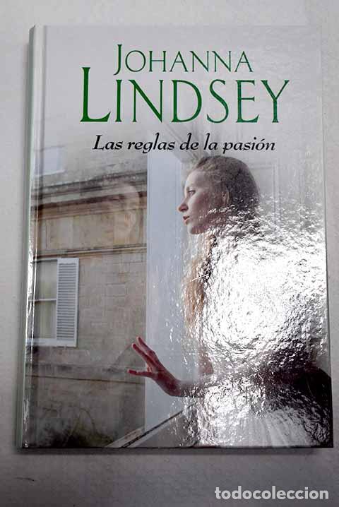 Livres: Las reglas de la pasi&oacute;n.- Lindsey, Johanna