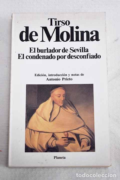 Livres: El burlador de Sevilla ; El condenado por descofiado.- Molina, Tirso de