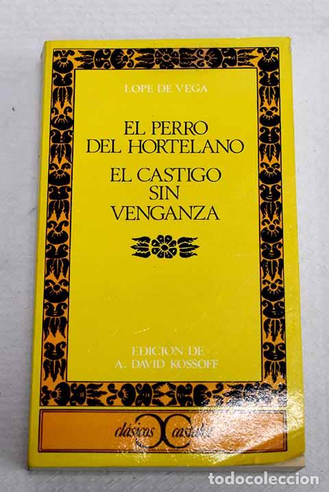 Livres: El perro del hortelano ; El castigo sin venganza.- Vega, Lope de