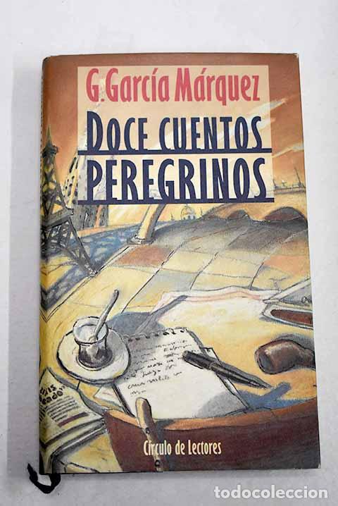 Livros em segunda m&atilde;o: Doce cuentos peregrinos.- Garc&iacute;a M&aacute;rquez, Gabriel
