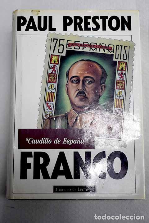 Livros em segunda m&atilde;o: Franco: caudillo de Espa&ntilde;a.- Preston, Paul