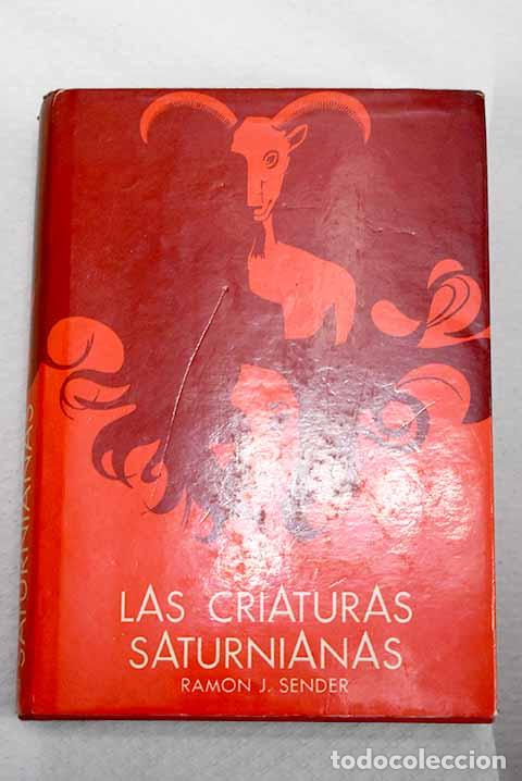 Livros em segunda m&atilde;o: Las criaturas saturnianas.- Sender, Ram&oacute;n J.