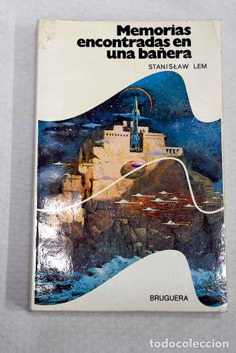 B&uuml;cher: Memorias encontradas en una ba&ntilde;era.- Lem, Stanislaw