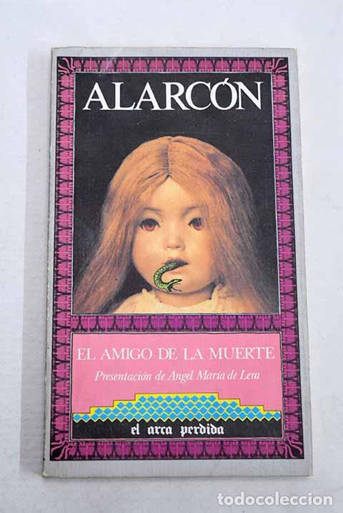 B&uuml;cher: El amigo de la muerte.- Alarc&oacute;n, Pedro Antonio de