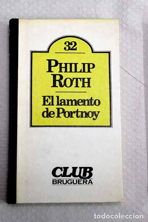 Libri di seconda mano: El lamento de Portnoy.- Roth, Philip