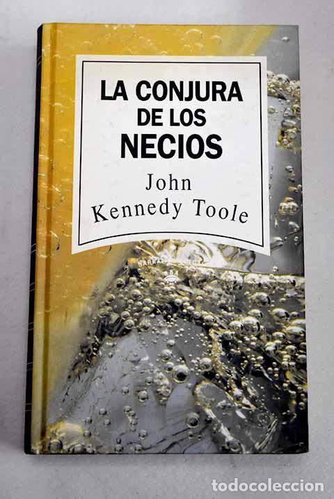 Libri di seconda mano: La conjura de los necios.- Toole, John Kennedy