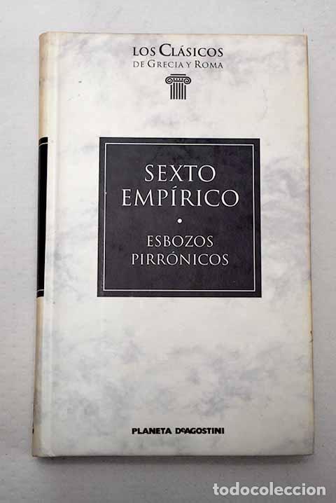 Livres: Esbozos pirr&oacute;nicos: Sexto Emp&iacute;rico.- Sexto Emp&iacute;rico