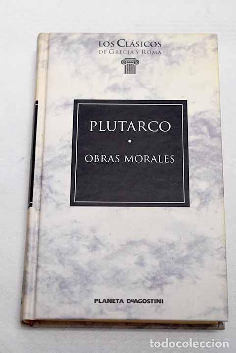 Livres: Obras morales: (selecci&oacute;n).- Plutarco