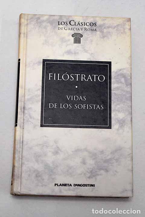 Livres: Vidas de los sofistas.- Fil&oacute;strato, Flavio