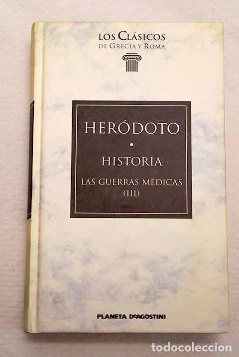 Livres: Historia: las Guerras M&eacute;dicas, tomo III.- Her&oacute;doto
