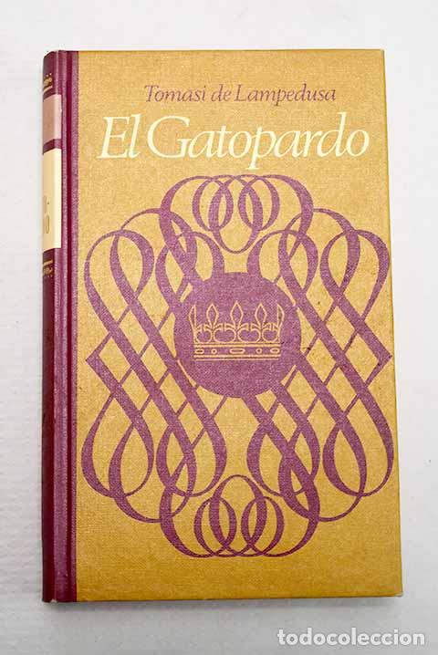 Livres: El gatopardo: Lampedusa, Giuseppe Tomasi di.- Lampedusa, Giuseppe Tomasi di