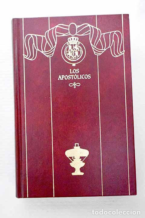 Livres: Los apost&oacute;licos: P&eacute;rez Gald&oacute;s, Benito.- P&eacute;rez Gald&oacute;s, Benito
