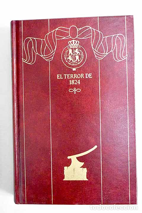 Livres: El Terror de 1824: P&eacute;rez Gald&oacute;s, Benito.- P&eacute;rez Gald&oacute;s, Benito