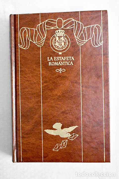 Libros: La estafeta rom&aacute;ntica.- P&eacute;rez Gald&oacute;s, Benito