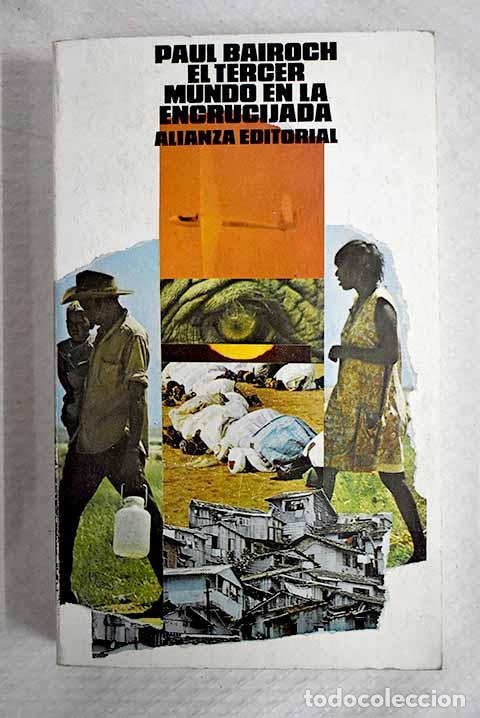 Libros: El Tercer Mundo en la encrucijada: el despegue econ&oacute;mico del siglo XVIII al XX.- Bairoch, Paul