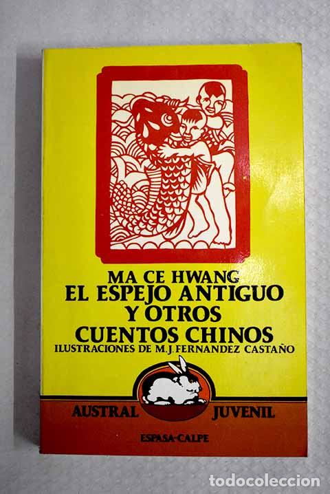 Livres: El espejo antiguo y otros cuentos chinos