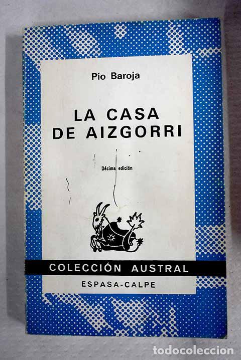 Livres: La casa de Aizgorri: novela en siete jornadas.- Baroja, P&iacute;o