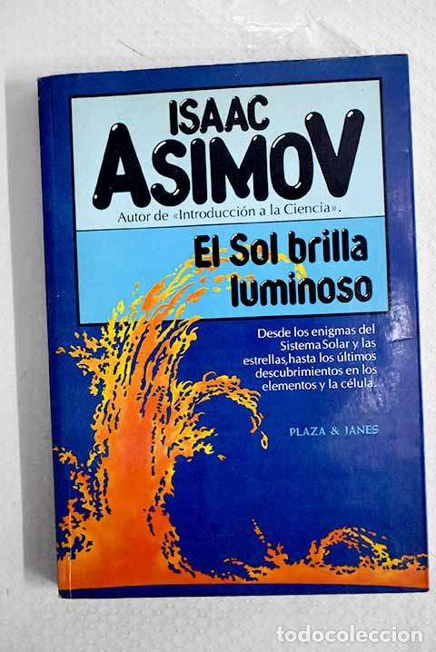 Livros em segunda m&atilde;o: El sol brilla luminoso.- Asimov, Isaac