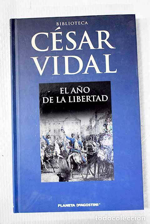 books: El a&ntilde;o de la libertad.- Vidal, C&eacute;sar