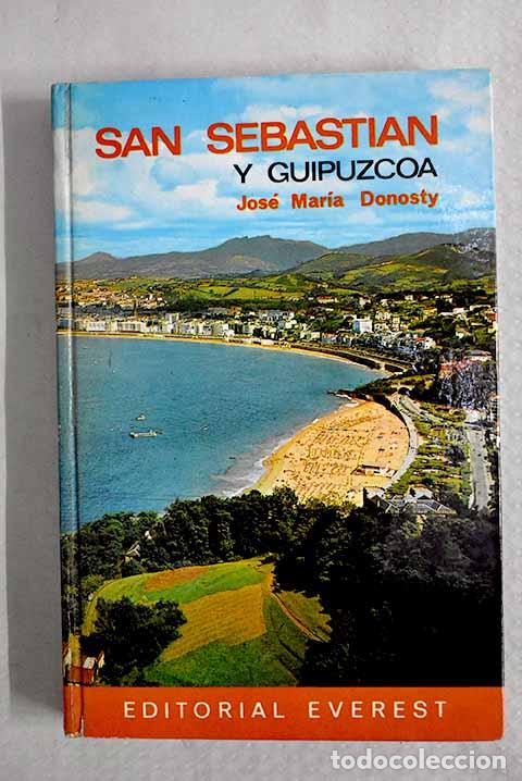 Libros: San Sebasti&aacute;n y Guip&uacute;zcoa.- Donosty, Jos&eacute; Mar&iacute;a