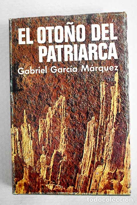 Libros: El oto&ntilde;o del patriarca.- Garc&iacute;a M&aacute;rquez, Gabriel