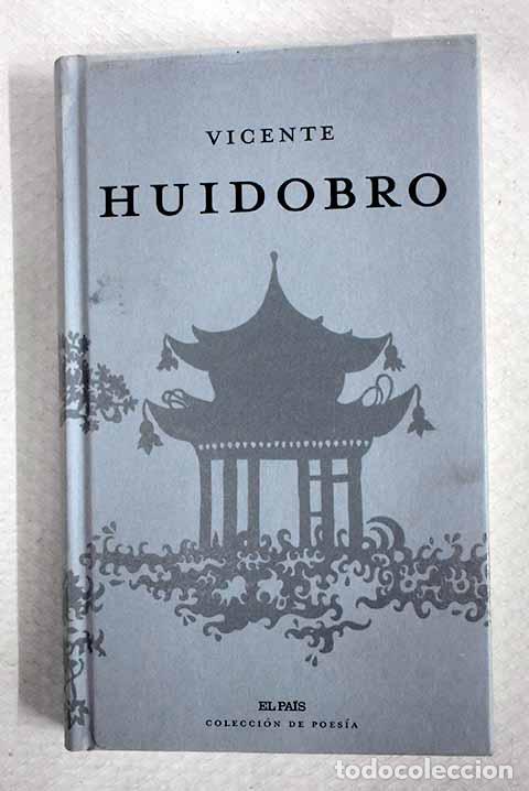 Libros: Vicente Huidobro: Huidobro, Vicente.- Huidobro, Vicente
