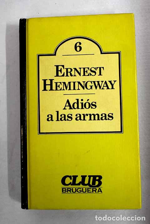 Libros: Adi&oacute;s a las armas: Hemingway, Ernest.- Hemingway, Ernest