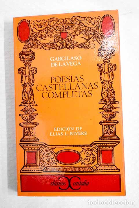 Libros: Poes&iacute;as castellanas completas.- Vega, Garcilaso de la