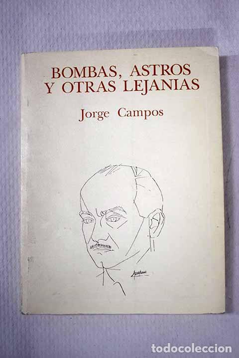 books: Bombas, astros y otras lejan&iacute;as.- Campos, Jorge