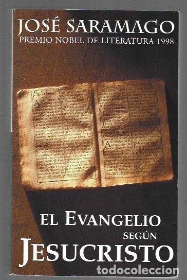 Libri di seconda mano: EVANGELIO SEGUN JESUCRISTO - EL - SARAMAGO, JOSE