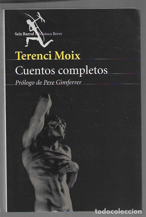 books: CUENTOS COMPLETOS - MOIX, TERENCI