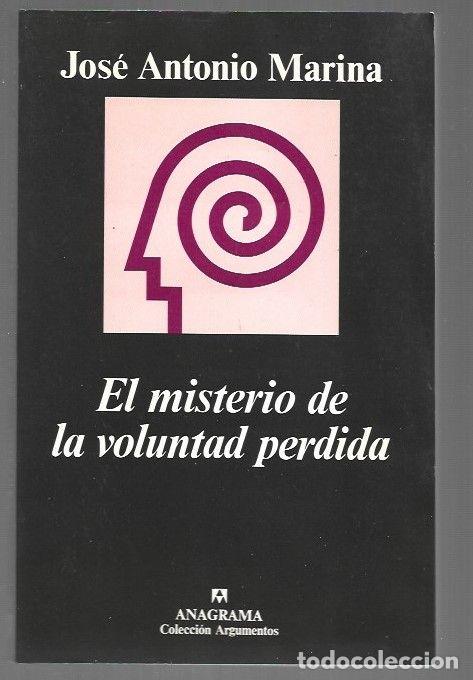 Libri di seconda mano: MISTERIO DE LA VOLUNTAD PERDIDA - EL - MARINA, JOSE ANTONIO