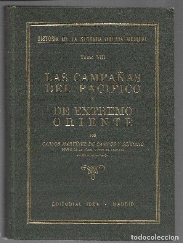 books: HISTORIA DE LA SEGUNDA GUERRA MUNDIAL TOMO VIII: LAS CAMPA&Ntilde;AS DEL PACIFICO Y DE EXTREMO ORIENTE - MA