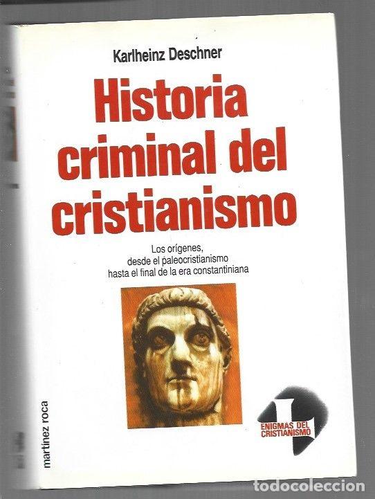 books: HISTORIA CRIMINAL DEL CRISTIANISMO I: LOS ORIGENES - DESCHNER, KARLHEINZ