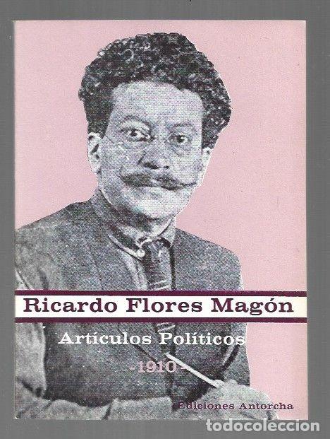 B&uuml;cher: ARTICULOS POLITICOS. 1910 - FLORES MAGON, RICARDO