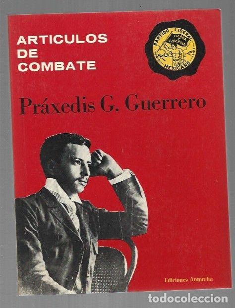 B&uuml;cher: ARTICULOS DE COMBATE - GUERRERO, PRAXEDIS G.